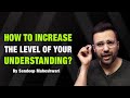 How To Increase The Level Of Your Understanding By Sandeep Maheshwari Hindi