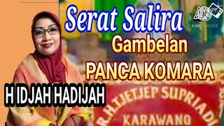 Download lagu Kiliningan Serat Salira Hj Idjah Hadijah  PANCA KOMARA mp3