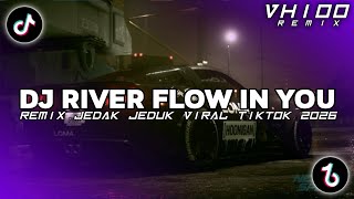 Download lagu DJ RIVER FLOW IN YOU STADIUM BREAKBEAT REMIX JEDAG JEDUG SLOW VIRAL TIKTOK TERBARU 2026 mp3
