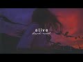 sia - alive (slowed + reverb)