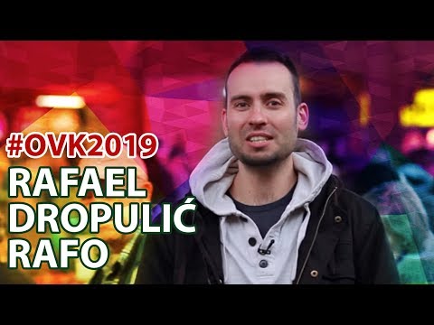 Rafael Dropulić Rafo: Poziv na #OVK2019