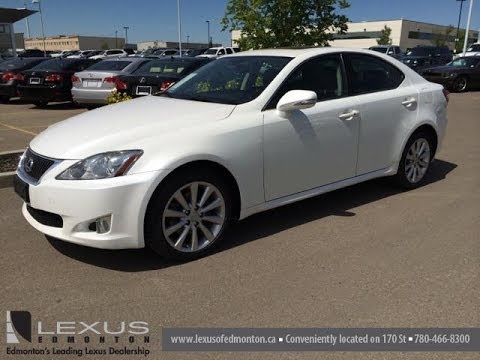 Pre Owned White 2010 Lexus IS 250 AWD - Leather with Moonroof Package Review - Fort McMurray, AB
