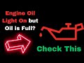Oil Light On And Off But Oil Is Full How To Fix Guide