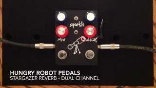 Video thumbnail for Hungry Robot Pedals  Stargazer Reverb Dual Channel by Curtis Kent