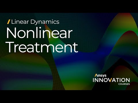 Understanding Role of Contact and Nonlinearities in Linear Dynamics in Ansys Mechanical — Lesson 4