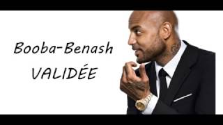 Booba ft Benash- VALIDÉE (LYRICS-PAROLE)