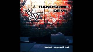 Handsome Devil - What You See