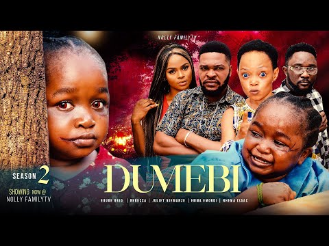 DUMEBI (Season 2) Ebube Obio, Rebecca, Juliet Njemanze, Emma 2022 Trending Nigerian Nollywood Movie