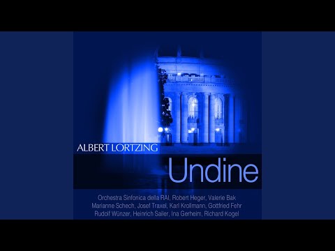 Undine, Act III: "Nun ist's vollbracht" (Kühleborn, Undine)