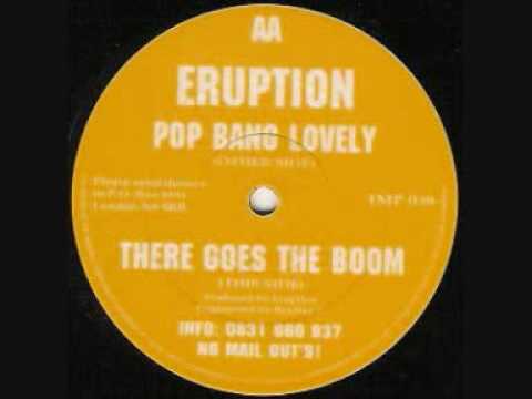 ERUPTION  -  POP BANG LOVELY