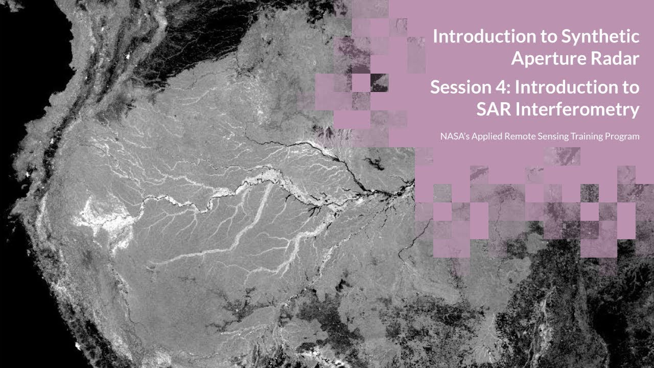 NASA ARSET: Introduction to SAR Interferometry, Session 4/4
