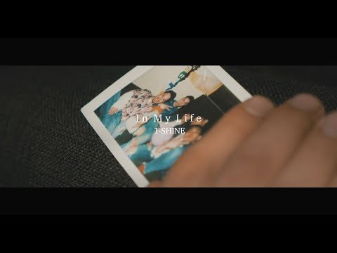 1-SHINE - In My Life (Official Music Video)