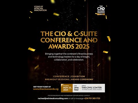 THE CIO & C-SUITE CONFERENCE AND AWARDS AFRICA 2025
