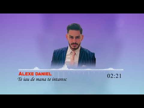 ALEXE DANIEL - CANTARE DE INCURAJARE - TE IAU DE MANA | VARIANTA LENTA 2021