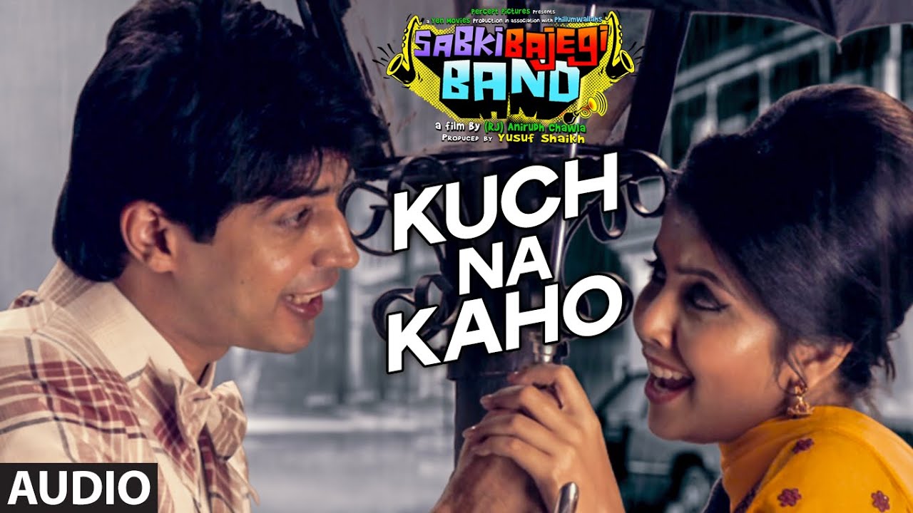Kuch Na Kaho Lyrics | Sabki Bajegi Band | Chin2 Bhosle | Vishal Khurana