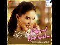 HOLLYWOOD WALE NAKHRE UPESH JANGWAL SUNNY LEONE NEW PUNJABI SONG 2019