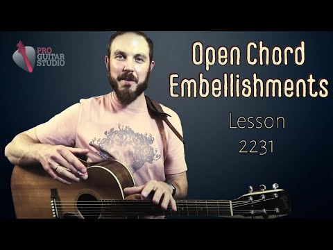 Open Chord Embellishments [Lesson 2231]