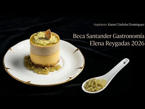 Postulación Beca Santander Gastronomía 2026 Elena Reygadas | Karen Córdoba Domínguez.