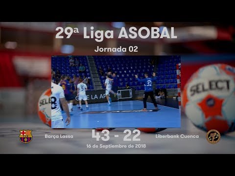 LIGA ASOBAL J02: Barça Lassa - Liberbank Cuenca 43-22