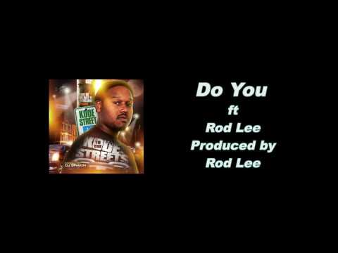 Kode Street- Do You ft. Rod Lee prod. by Rod Lee [Official Audio]