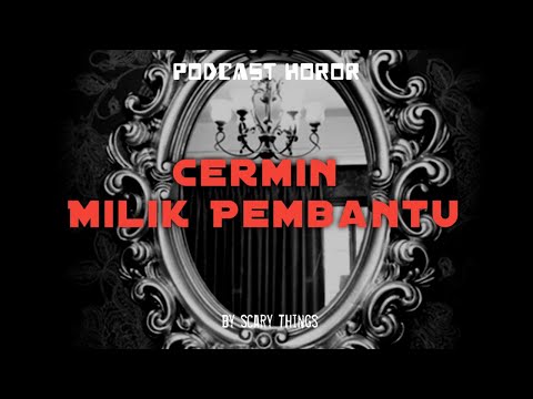 Kok aku cantik banget sih? | Cerita Horor by Scary Things