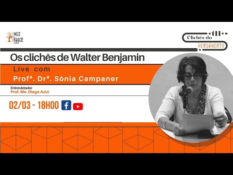 Os Clichês do Pensamento - Ep. 12 - Clichês em Walter Benjamin