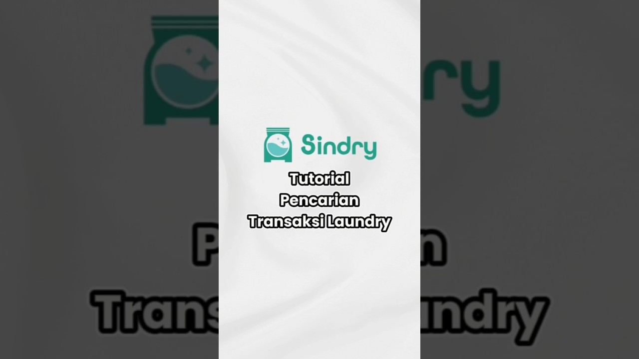 Cara Melakukan Pencarian Transaksi di Aplikasi Laundry Sindry