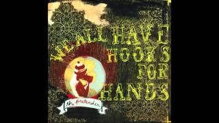 We All Have Hooks For Hands -  Hold on, C'mon