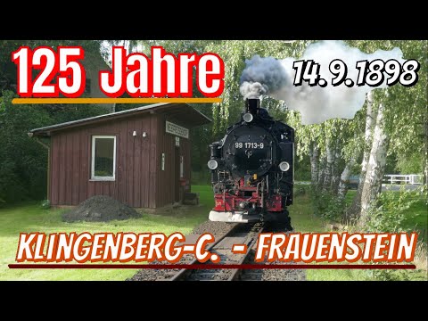 Ein stilles Gedenken: 125 Jahre Schmalspurbahn Klingenberg-Colmnitz - Frauenstein | 14.9.1898/2023
