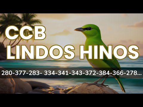 HINOS CCB 280-377-283-334-341-343-372-384-366-278 ccb hinos cantados