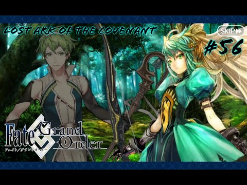 Fate/Grand Order #56 | 3rd Singularity, OKEANOS: Section 11 - Lost Ark of the Covenant
