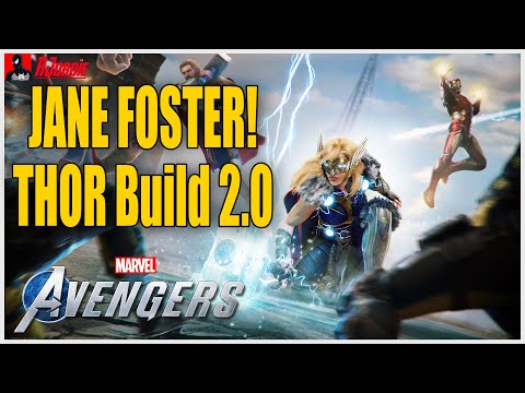 Marvel's Avengers -  Jane Foster Hybrid Build - THE MIGHTY THOR - Infinite Heroics and Crazy Damage!