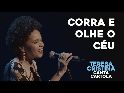 Teresa Cristina - Corra e Olhe o Céu