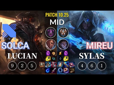 DRX SOLCA Lucian vs Mireu Sylas Mid - KR Patch 10.25