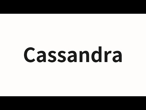 How to pronounce Cassandra | Cassandra (Cassandra in Chinese)