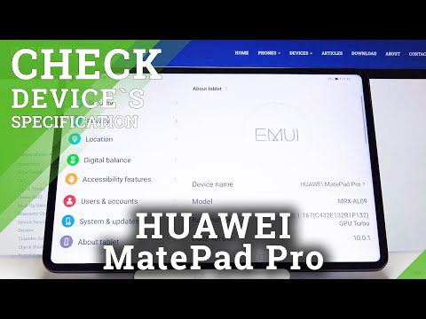 How to Check Device’s Specification in HUAWEI MatePad Pro – Find Phone Info