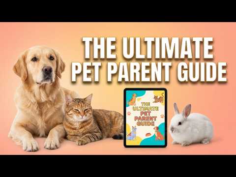 Pet Parents Guide – The Complete Care Handbook