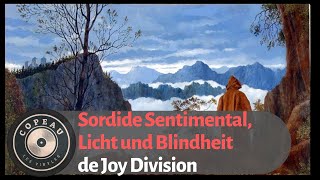 Sordide Sentimental, Licht und Blindheit, de Joy Division