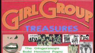 The Gingersnaps - Bald Headed Papa (1958 Girl Group Sounds)