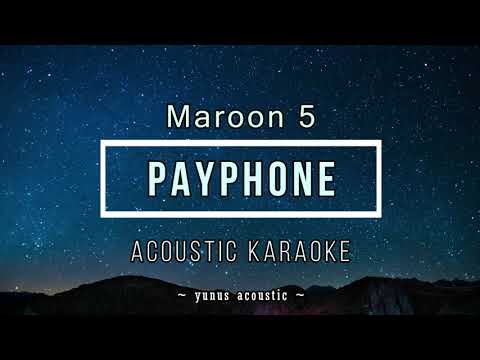 Payphone [Karaoke Acoustic] - Maroon 5