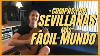 COMPÁS por SEVILLANAS // FLAMENCO FÁCIL