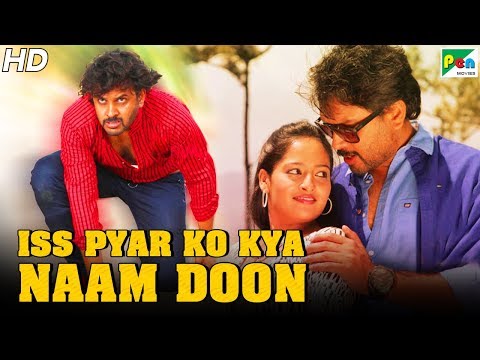 Iss Pyar Ko Kya Naam Doon (2019) New Released Full Hindi Dubbed Movie | Avinash Diwakar, Sri Sruthi