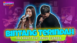 Download lagu BINTANG TERINDAH - ANGGA CANDRA Feat IRA KHAYZ mp3 Download lagu BINTANG TERINDAH - ANGGA CANDRA Feat IRA KHAYZ mp3
