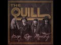 THE QUILL - Keep On Moving (OFFICIAL MUSIC VIDEO)
