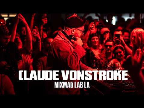 Claude VonStroke | Mixmag Lab LA