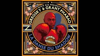 GregSky & Grant Phabao  -  Le Dub Du Shadow