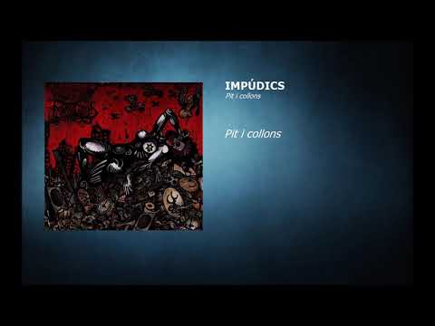 Impúdics - 14 - Pit I Collons