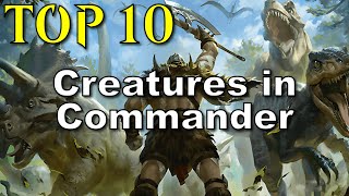 MTG Top 10 | Most Played Creatures in Commander
