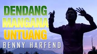 Download lagu Benny harfend -  DENDANG MANGANA UNTUANG [  MUSIC VIDEO] LAGU MINANG TERPOPULER mp3