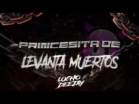 PRINCESITA 👸  vs LEVANTA MUERTO$ 😈😈 LUCHO DEEJAY